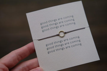 Good Things Are Coming Reminder Bracelet